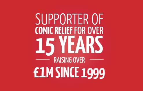 Supporter of Comic relief for over 15 years raising over £1m since 1999